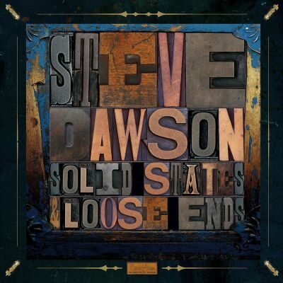 Dawson Steve - Solid State & Loose Ends