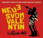 Couplet / Ag Die - Neues Vom Valentin: Ungehörte...