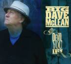 McLean Big Dave - Better The Devil You Know