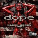 Dope - Blood Money Part 1