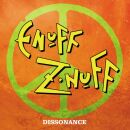 Enuff ZNuff - Dissonance