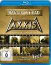Axxis - Bang Your Head With Axxis