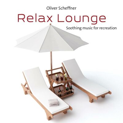 Scheffner Oliver - Relax Lounge
