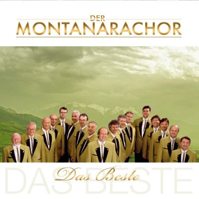 Montanara Chor, Der - Das Beste