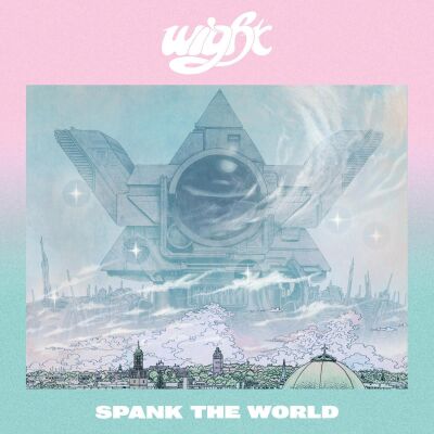 Wight - Spank The World (Pink Vinyl)