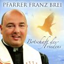 Pfarrer Brei Franz - Botschaft Des Friedens