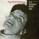 Brandenburg Inge - Its Alright With Me