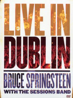 Springsteen Bruce - Bruce Springsteen: Live In Dublin