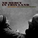 Harper Ben And Charlie Musselwhite - No Mercy In This Land