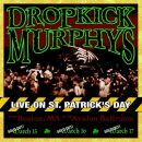 Dropkick Murphys - Live On St.patricks Day From