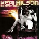 Hilson Keri - In A Perfect World
