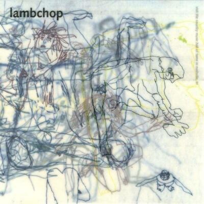 Lambchop - What Antoher Man Spills