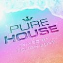Pure House: Mixed By Tough Love (Diverse Interpreten)