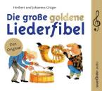 Grüger Heribert Und Grüger Johannes - Die Grosse Goldene Liederfibel