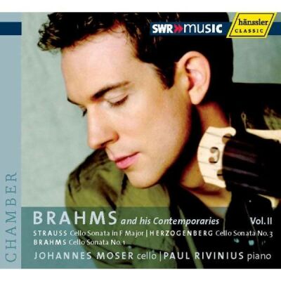 Brahms / Strauss / von Herzogenberg - Brahms Und Seine Zeitgenossen: Vol. 2 (Johannes Moser (Cello) - Paul Rivinius (Piano))