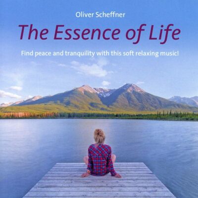 Scheffner Oliver - Essence Of Life, The