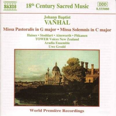Vanhal Johann Baptist - Missa Pastoralis/Missa Solemni (Tower Voices New Zealand)