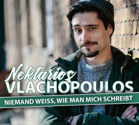 Vlachopoulos Nektarios - Niemand Weiss, Wie Man Mich Schreibt