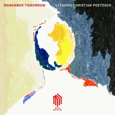 Poetzsch Clemens Christian - Poetzsch: remember Tomorrow