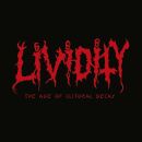 Lividity - Age Of Clitoral Decay, The
