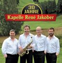 Jakober René Kapelle - 30 Jahre