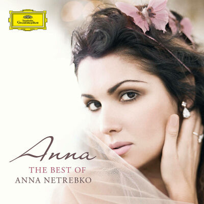 Netrebko Anna - Anna: The Best Of Anna Netrebko (Diverse Komponisten)
