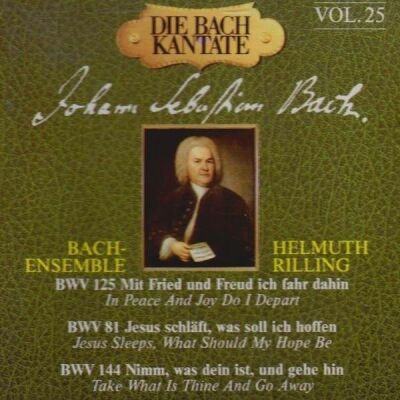 Bach Johann Sebastian - Bachkantate Vol. 25, Die (BMV 125 / 81 / 144)
