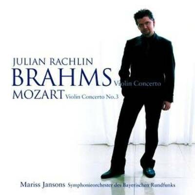 Brahms Johannes / Mozart - Violinkonzerte (Rachlin Julian / Jansons Mariss u.a.)