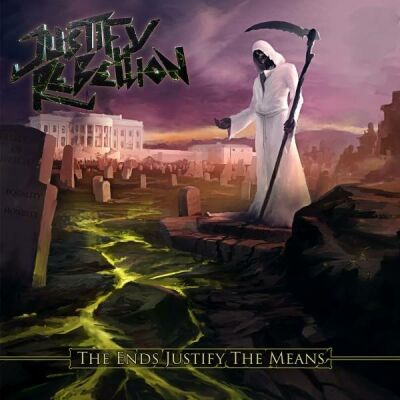 Justify Rebellion - Ends Justify Means, The