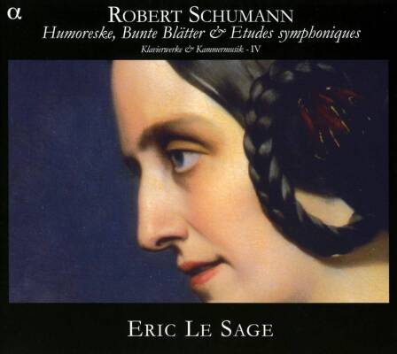 Schumann Robert - Humoreske, Bunte Blaetter & Etudes Symphoniques (Sage Eric le)