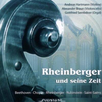 Rheinberger / Chopin / Beethoven ua - Rheinberger Und Seine Zeit (Hartmann Andreas / Braun Alexander u.a.)