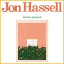 Hassell Jon - Vernal Equinox (Remastered)