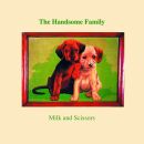 Handsome Family, The - Milk And Scissors