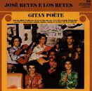 Reyes José / Los Reyes - Gitan Poete