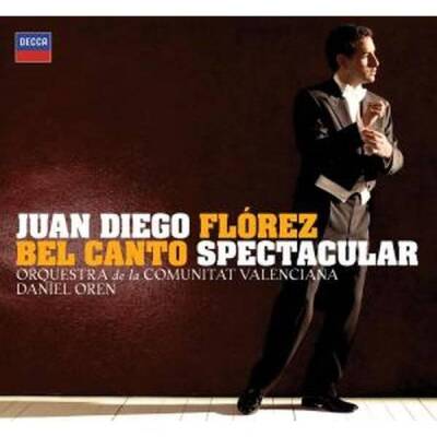 Florez Juan Diego - BEL CANTO SPECTACULAR