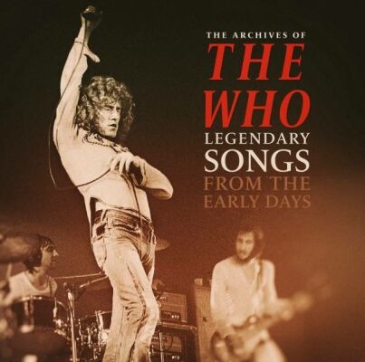 Who, The - Legendary Songs