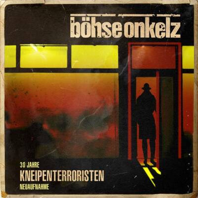 Böhse Onkelz - KNEIPENTERRORISTEN - NEUAUFNAHME