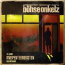 Böhse Onkelz - KNEIPENTERRORISTEN - NEUAUFNAHME