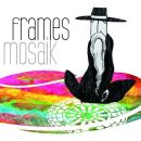 Frames - Mosaik