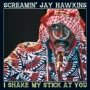 Hawkins Screamin Ja - I Shake My Stick At You