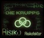 Krupps, Die - Risikofaktor