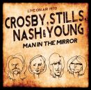 Crosby Stills Nash - Man In The Mirror