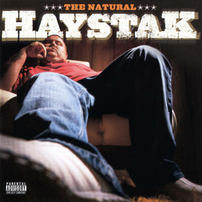 Haystak - Natural, The