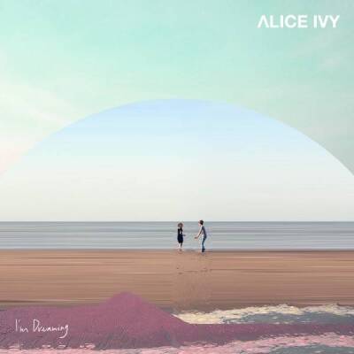 Ivy Alice - I´m Dreaming