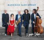 Bayrisch Jazz Group - s Pure Lebn