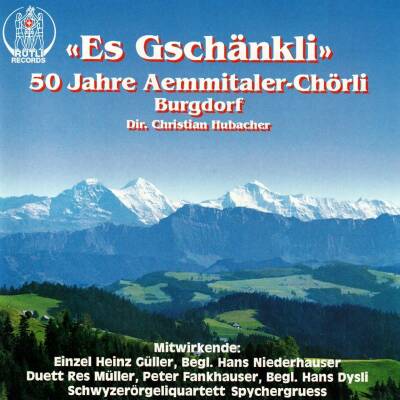 Ämmitaler-Chörli Burgdorf - Es Gschaenkli 50 Jahre