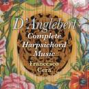 Cera Francesco - D´anglebert: Complete Harpsichord...