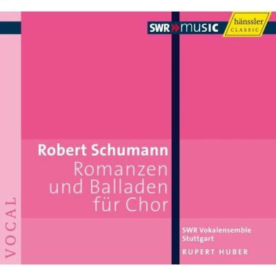 Schumann Robert - Romanzen Und Balladen Für Chor (SWR Vokalensemble Stuttgart / Huber Rupert)