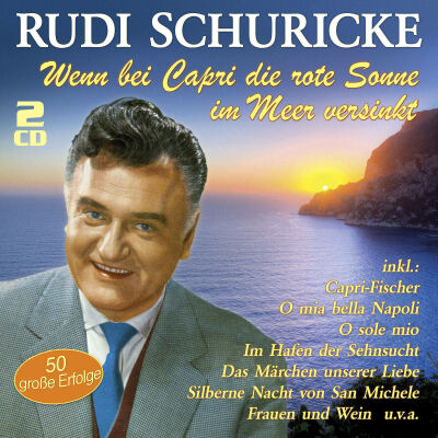 Schurike Rudi - Wenn Bei Capri Die Rote Sonne Im Meer Versinkt