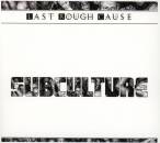 Last Rough Cause - Subculture